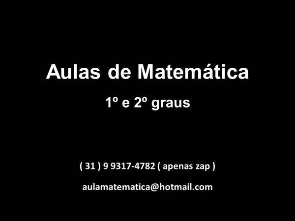 Aulas Particulares de Matemática / Aulas Para Prova do Cesec ( Banca e Módulo ) / Escolas 1º e 2º Graus