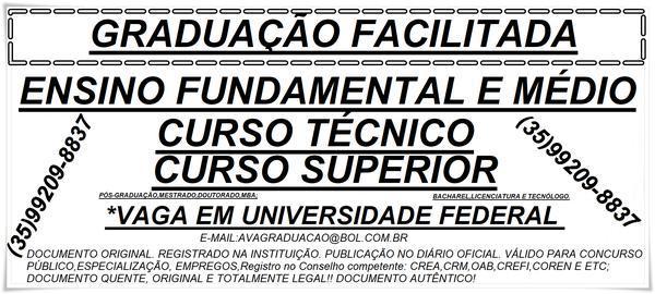 Graduação Total! Bacharel,licenciatutra e Tecnólogo(035)992098837