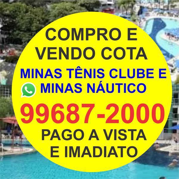 Compro e Vendo Cota do Minas Tênis Clube 9 9687-2000 Pgto Imediato